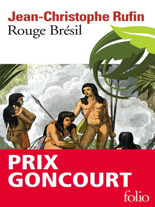 Title details for Rouge Brésil. Tropique de France by Jean-Christophe Rufin - Available